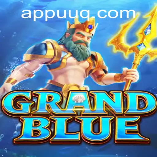 Discovering GRANDBLUE: An Epic Adventure Awaits