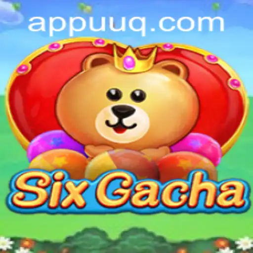 Exciting World of SixGacha: Adventure, Strategy, and Fun