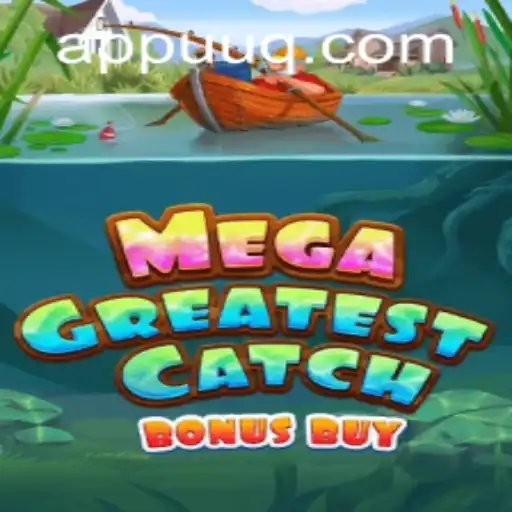 Explore MegaGreatestCatchBonusBuy: A Thrilling Online Game Experience