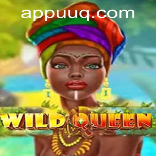 Discover the Thrilling World of 'WildQueen': A Gamer's Delight